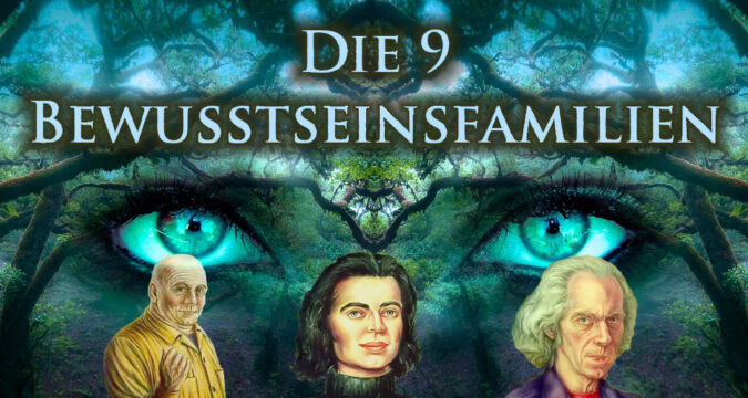 Seth erklärt die Bewusstseinsfamilien Bewusstseinsfamilien