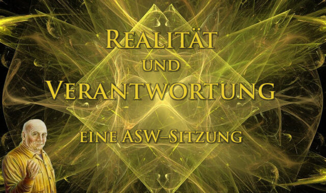 Seth über Realität und Verantwortung