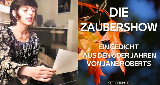 Jane Roberts Gedicht „Die Zaubershow“ jane roberts gedicht - die zaubershow