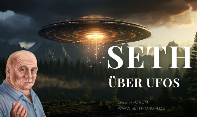 Seth über UFOs