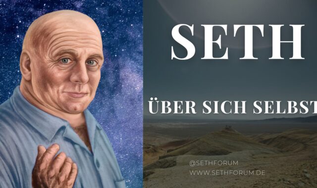 Seth über sich selbst
