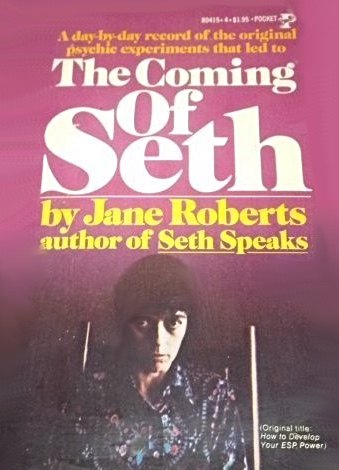 Jane Roberts The Coming of Seth